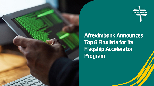 Huit start-up int&egrave;grent le premier programme d&rsquo;acc&eacute;l&eacute;ration d&rsquo;Afreximbank