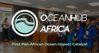 L’accélérateur OceanHub Africa ouvre les candidatures de sa 7e cohorte
