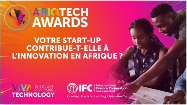 Viva Technology et l&#039;IFC reçoivent les candidatures à la 1re édition des AfricaTech Awards