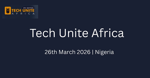 Nigeria: Tech Unite Africa 2026 to showcase AI, fintech and cybersecurity in Lagos