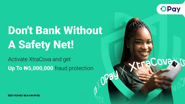 OPay lance XtraCova pour renforcer la protection des paiements num&eacute;riques au Nigeria