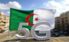 Alg&eacute;rie : le d&eacute;ploiement de la 5G est officiellement lanc&eacute;