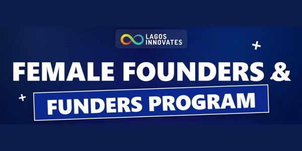 Lagos Innovates opens applications for Female Founders &amp; Funders program
